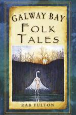 Galway Bay Folk Tales af Rab Swannock Fulton