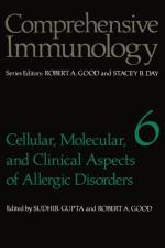 Cellular, Molecular, and Clinical Aspects of Allergic Disorders