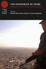 The Economics of Crime af Rafael Di Tella
