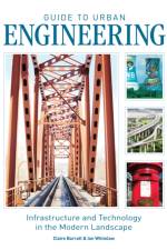 Guide to Urban Engineering af Claire Barratt