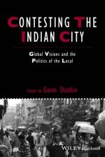 Contesting the Indian City af G Shatkin