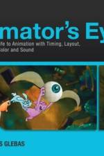 The Animator's Eye af Francis Glebas