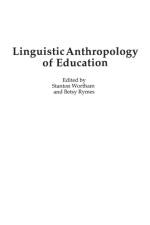 Linguistic Anthropology of Education af Betsy Rymes