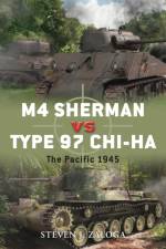 M4 Sherman vs Type 97 Chi-Ha af Steven J. Zaloga