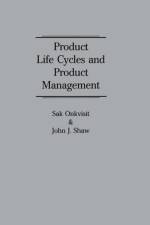 Product Life Cycles and Product Management af Sak Onkvisit