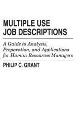 Multiple Use Job Descriptions af Philip C. Grant