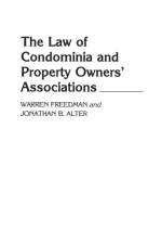 The Law of Condominia and Property Owners' Associations af Warren Freedman