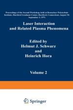 Laser Interaction and Related Plasma Phenomena af Heinrich Hora