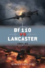 Bf 110 vs Lancaster af Robert Forczyk