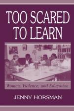 Too Scared To Learn af Jenny Horsman