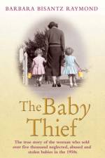 The Baby Thief af Barbara Bisantz Raymond