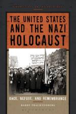 The United States and the Nazi Holocaust af Barry (Wake Forest University Trachtenberg