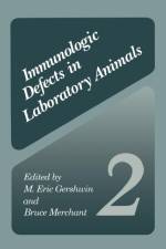 Immunologic Defects in Laboratory Animals 2 af M. Eric Gershwin