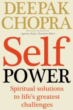 Self Power af Dr Deepak Chopra