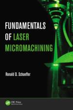 Fundamentals of Laser Micromachining af Ronald (PhotoMachining Schaeffer