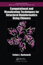 Computational and Visualization Techniques for Structural Bioinformatics Using Chimera af Forbes J. Burkowski