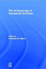 The Archaeology of Household Activities