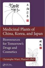 Medicinal Plants of China, Korea, and Japan af Christophe (University of Malaysia Wiart