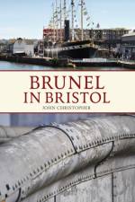 Brunel in Bristol