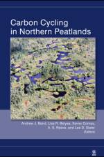Carbon Cycling in Northern Peatlands af AJ Baird
