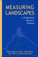 Measuring Landscapes af Andre Botequilha Leitao