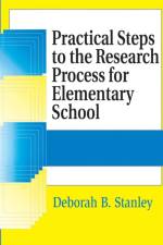 Practical Steps to the Research Process for Elementary School af Deborah B. Stanley