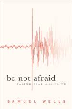 Be Not Afraid af S Wells