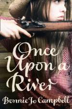 Once Upon a River af Bonnie Jo Campbell
