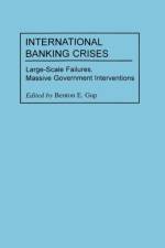 International Banking Crises af Benton E. Gup