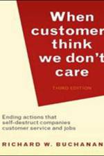When Customers Think We Don't Care af Richard Buchanan