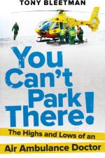 You Can’t Park There! af Dr Tony Bleetman