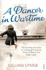 A Dancer in Wartime af Gillian Lynne