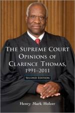 The Supreme Court Opinions of Clarence Thomas, 1991-2011, 2d ed. af Henry Mark Holzer