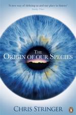 The Origin of Our Species af Chris Stringer