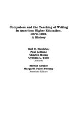 Computers and the Teaching of Writing in American Higher Education, 1979-1994 af Gail E. Hawisher