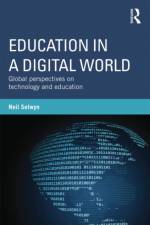 Education in a Digital World af Neil (Institute of Education Selwyn