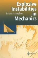 Explosive Instabilities in Mechanics