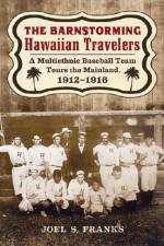 The Barnstorming Hawaiian Travelers af Joel S. Franks
