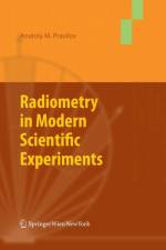 Radiometry in Modern Scientific Experiments af Pravilov Anatoly