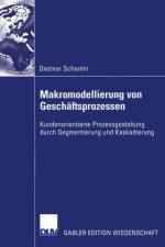 Makromodellierung von Geschaftsprozessen af Dietmar Schantin