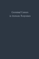 Germinal Centers in Immune Responses af Hans Cottier
