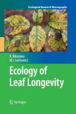 Ecology of Leaf Longevity af Kihachiro Kikuzawa