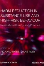 Harm Reduction in Substance Use and High-Risk Behaviour af R Pates