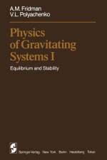 Physics of Gravitating Systems I af A.M. Fridman