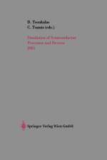Simulation of Semiconductor Processes and Devices 2001