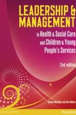 Leadership and Management in Health and Social Care Level 5 af Alix Walton