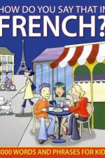 How do You Say that in French? af Sally Delaney