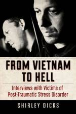 From Vietnam to Hell af Shirley Dicks