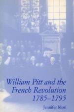 William Pitt and the French Revolution, 1785-1795 af Jennifer Mori
