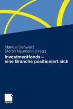 Investmentfonds - eine Branche positioniert sich